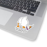Hope This Email Finds You Before I do Funny Porch Goose Kiss-Cut Sticker