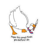 Hope This Email Finds You Before I do Funny Porch Goose Kiss-Cut Sticker