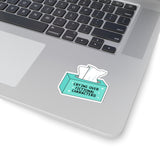 Crying Over Fictional Characters Funny Bookish Kiss-cut Sticker