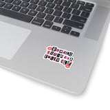 DT is a Fugly Slut Bold Kiss-Cut Sticker