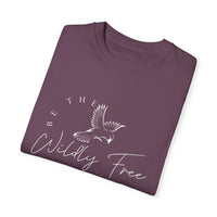 Comfort Colors Be The Wildly Free Eco-Friendly Garment-Dyed T-Shirt, Casual Everyday Wear, Eco-Conscious Fashion, Comfortable Summer Top