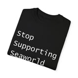 Stop Supporting SeaWorld Tshirt | Sustainable Fashion, Animal Rights Tee, Gift for Activists, Ocean Awareness