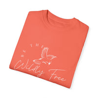 Comfort Colors Be The Wildly Free Eco-Friendly Garment-Dyed T-Shirt, Casual Everyday Wear, Eco-Conscious Fashion, Comfortable Summer Top