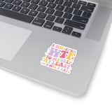 Whimsical "I Whisper WTF to Myself at Least 10 Times a Day" Kiss-Cut Sticker