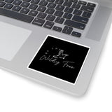 Be The Wildly Free Inspirational Kiss-Cut Stickers for Laptops, Notebooks, Water Bottles, Gifts, Self-Expression