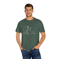 Comfort Colors Be The Wildly Free Eco-Friendly Garment-Dyed T-Shirt, Casual Everyday Wear, Eco-Conscious Fashion, Comfortable Summer Top