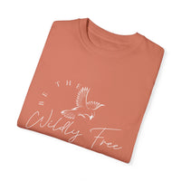 Comfort Colors Be The Wildly Free Eco-Friendly Garment-Dyed T-Shirt, Casual Everyday Wear, Eco-Conscious Fashion, Comfortable Summer Top