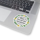 Don’t Touch Me Peasant Floral Sticker — Funny Gothic Wreath Kiss-Cut Sticker for Laptops & Water Bottles