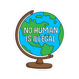 No Human Is Illegal Globe Sticker, Progressive Laptop & Water Bottle Kiss-Cut Sticker
