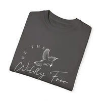 Comfort Colors Be The Wildly Free Eco-Friendly Garment-Dyed T-Shirt, Casual Everyday Wear, Eco-Conscious Fashion, Comfortable Summer Top