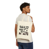 Canvas Tote Bag — "This Is Your Sign You're Meant To Be Alive"