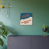 Funny Cotton Swab Joke: “If Not Meant for Ear Canal, Then Why Ear Canal Shaped?” Metal Sign
