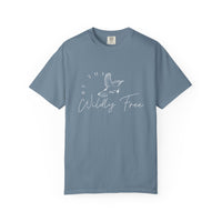 Comfort Colors Be The Wildly Free T-Shirt