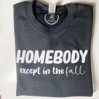 HOMEBODY except in the fall Crewneck Sweatshirt - Size Large - Mess Up