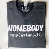 CLEARANCE HOMEBODY except in the fall Crewneck Sweatshirt