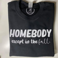 CLEARANCE HOMEBODY except in the fall Crewneck Sweatshirt