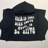 FINAL SALE “This is Your Sign You’re Meant to be Alive” Smiley Face Hoodie in Black